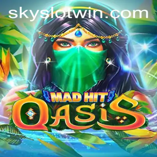 Exploring the Thrilling World of MadHitOasis and the Quest for Sky Slot Win
