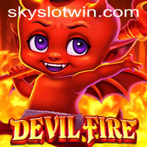 DevilFire: Unleashing the Thrill with Sky Slot Win