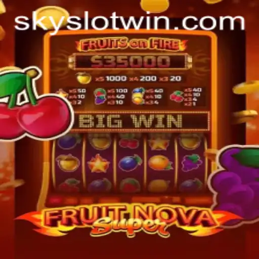 Exploring the Thrilling World of FruitNovaSuper: A Sky Slot Win Adventure