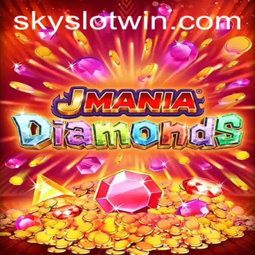 Dive into the World of JManiaDiamonds: The Ultimate Sky Slot Win Experience